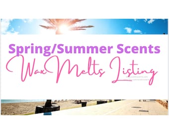 Spring/Summer Scents | Strong Scented Wax Melts |Gift Ideas | Spring | Summer