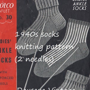 May include: Vintage knitting pattern for ladies' ankle socks from the 1940s. The image features three sock designs with reinforced heels, knitting needles, and text that reads "Woolco Leaflet No. 30". The pattern requires 2 pins.