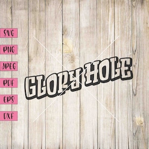 Glory Hole Svg, Inappropriate Stickers, Vulgar Svg, Fetish Art, Svg Files For Cricut, Word Clipart, Printable Word Art, Funny Svg, Funny Png