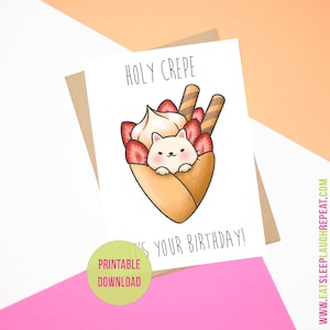 Holy Crepe It&#39;s Your Birthday (Printable Download)