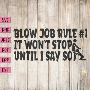 Vulgar Blow Job Rule #1 SVG Clipart: Adult Humor (Digital Download)