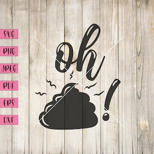 Oh Shit Svg, Poop Clip Art, Poop Svg, Dog Poop Sign, Shit, Poop Bags, Poop Card, Poop Sticker, Poop Emoji Einladungen, Hunde Svg, Erwachsene Humor