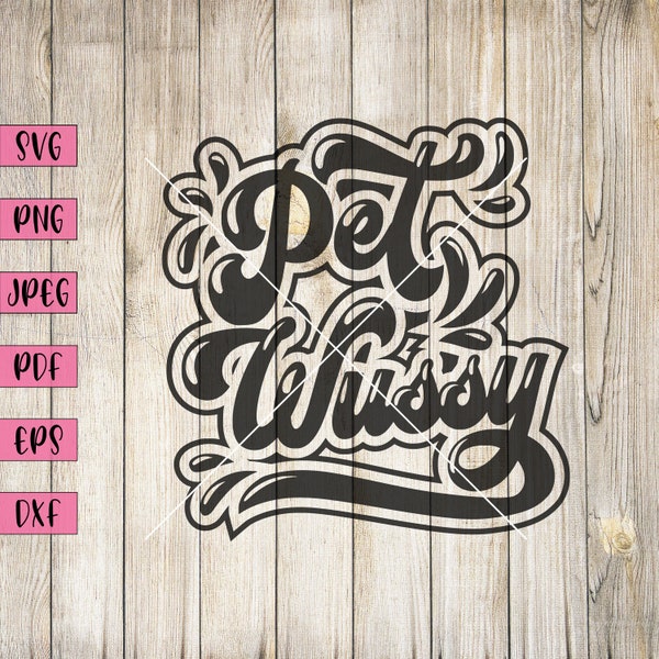 Pet Wussy Svg, Inappropriate Stickers, Adult Humor Svg, Adult Stickers, Adult Svg, Funny Adult Svg, Funny Sticker, Funny Svg, Cricut Svg