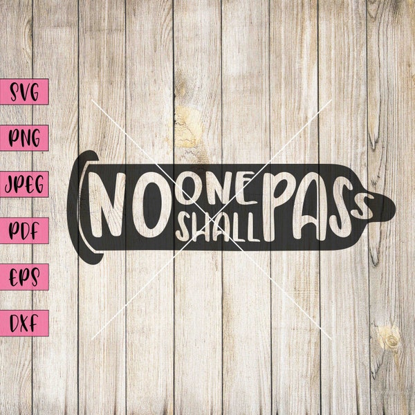 No One Shall Pass Svg, Lustiger Svg, Lustiger Aufkleber, Lustige Aufkleber, Lustiger Autoaufkleber, Lustiger Autoaufkleber, Kunstdruck Download, Word Art Bilder