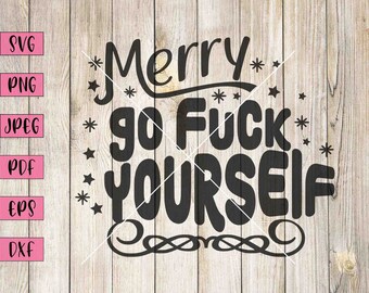 Funny Christmas SVG: Merry Go F Yourself Clipart (Digital Download)