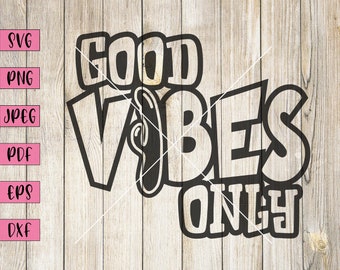 Good Vibes Only SVG: Neon Sign Art, Cricut Cut File (Digital Download)