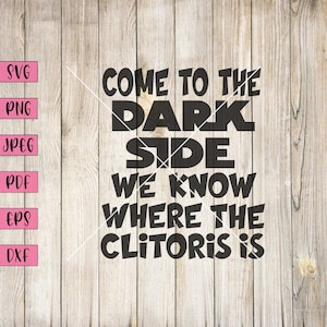 Come To The Dark Side, Lustiger AutoAufkleber, Lustiger Autoaufkleber, Lustiger Autoaufkleber, Lustiger Autoaufkleber, Lustiger Spruch Svg, Witziger Spruch Svg