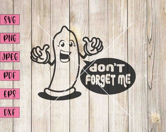 No me olvides SVG: Humor para adultos, San Valentín divertido (Descarga digital)