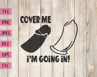 Cover Me I'm Going In Svg, Sex Svg, Sex Clipart, Sex Positive, Mature Print, Mature Art, NSFW Stickers, NSFW Art, Funny Adult Svg, Cricut