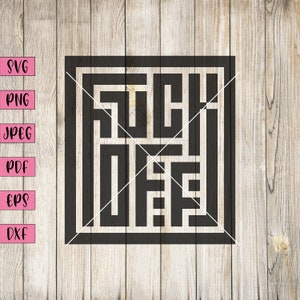 Fuck Off Svg, Swear Words, Hidden Message, Rude Svg, Fuck You, Adult Humor Svg, Secret Message, personalisierte Word Art, Laser Cut Files, Fuck