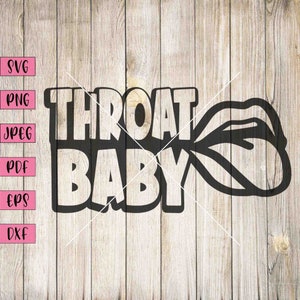 Throat Baby Svg, Lips Artwork, Printable Lips, Adult Svg, Adult Stickers, Adult Clip Art, Mature Art, Mature Print, Funny Svg, Funny Png