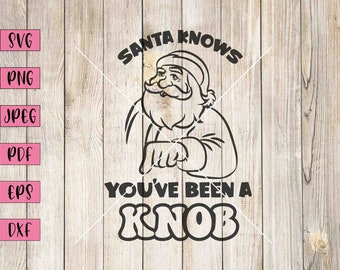 Op de afbeelding: Zwart-witte illustratie van de kerstman met de tekst "Santa Knows You've Been A Knob".