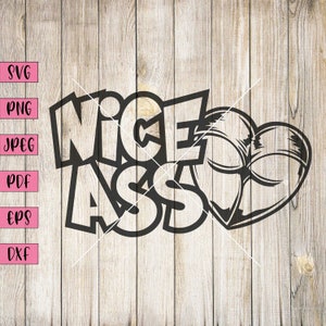 Nice Ass Svg, Nice Butt Bathroom Sign, Sexy Stickers, Funny Adult Svg, Adult Humor Svg, Sassy Quotes Svg, Car Decal Funny, Funny Car Decal image 1