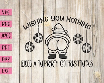 Önskar dig ingenting..., Styggt julkort, Stygg jul Svg, Stygg jultröja, Roligt julkort för jultomten, Cricut Svg