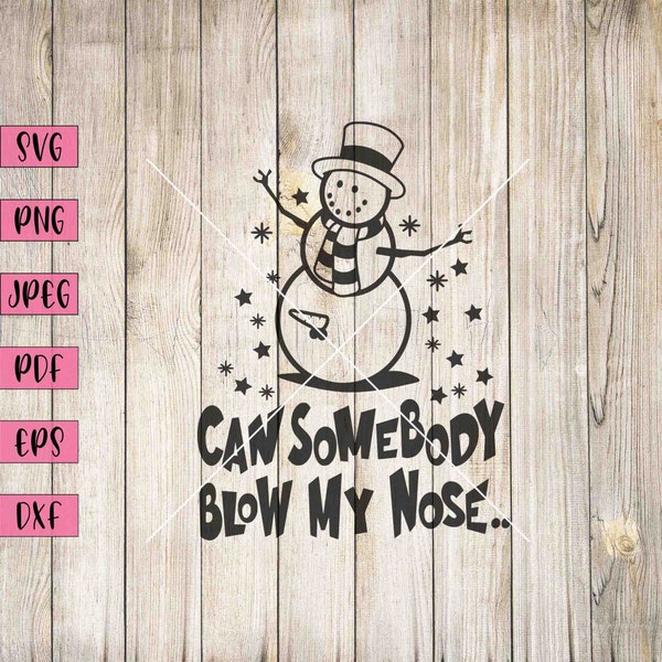 Blow My Nose Svg, Christmas Funny Svg, Christmas Wall Decor Funny, Funny Christmas Svg, Funny Christmas Png, Funny Christmas Sign, Svg, Png