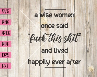 Rude Woman Quote Art: Funny Svg, Png, Jpeg, Pdf, Eps, Dxf (Digital Download)
