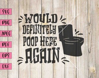 Può includere: Grafica in bianco e nero con un water e il testo "Would definitely poop here again".