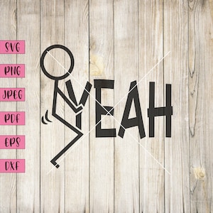 Fuck yes, Fuck Svg, Funny Svg, Fuck Enamel Pin, Fuck Mug, Funny Sticker, Funny Stickers, Rude Svg, Rude Art, Cricut Svg, Bachelor Svg