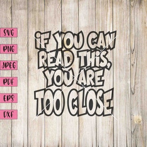 If You Can Read This..., Car Decal Funny, Funny Car Decal, Funny Bumper Sticker, Funny Car Sticker, If You Can Read This Svg, Cricut Svg