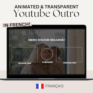 French Animated Youtube Outro: Transparent Video-Editing