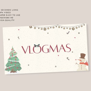 May include: A digital illustration of a Christmas tree with red ornaments and lights, a snowman, and the text "VLOGMAS" on a white background with a string of stars and candy canes.