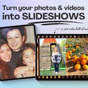 May include: An advertisement promoting slideshows. The image shows two tablets displaying photos and videos. The text at the top reads "Turn your photos & videos into SLIDESHOWS." One tablet shows a family photo, the other shows a video of pumpkins.