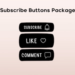 May include: Three black buttons with white text and icons. The buttons read "Subscribe" with a bell icon, "Like" with a heart icon, and "Comment" with a speech bubble icon.