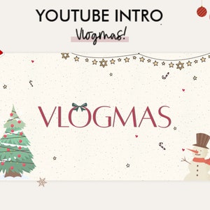 WEIHNACHTEN| VLOGMAS Youtube INTRO Vorlage | Youtube Animiertes Intro | Süßes gemütliches Intro | Weihnachtsthema Youtube Branding