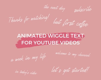 HANDWRITTEN WIGGLE TEXT for youtube videos and vlogs - handwritten animated overlays for youtube channels