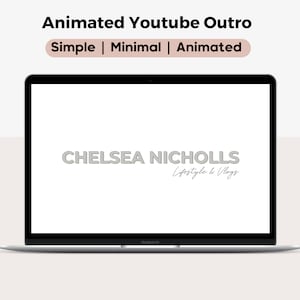 Könnte beinhalten: Ein Laptop-Bildschirm zeigt ein einfaches animiertes YouTube-Outro mit dem Text "CHELSEA NICHOLLS Lifestyle & Vlogs" in weißer Schrift auf weißem Hintergrund.