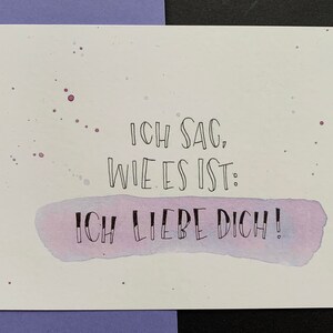 Postkarte "Ich sag, wie es ist: Ich liebe dich!