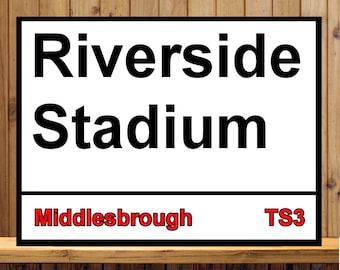 Middlesbrough fc Riverside Stadium Metal Street Sign 2 Sizes Available football
