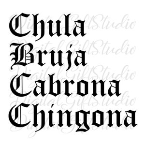 Chingona bundle svg,Chingona svg,Chula svg,Cabrona svg,Bruja svg,Latina svg,Messican women svg,Chingona Mothers Day,Messico svg,old english