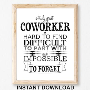 Printable retirement Coworker Gift,coworker goodbye,A truly great coworker Quote,Coworker Going Away,Coworker Leaving.Farewell,Colleague