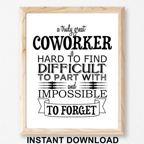 Printable retirement Coworker Gift,coworker goodbye,A truly great coworker Quote,Coworker Going Away,Coworker Leaving.Farewell,Colleague