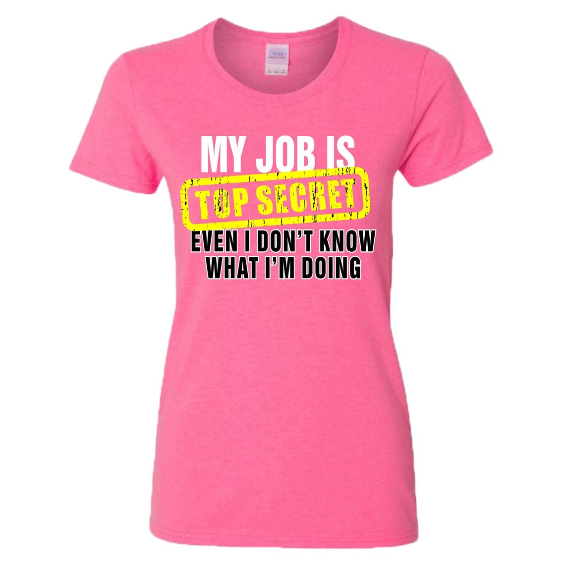 Top Secret Job T Shirt Work Army My Job Is Top Secret Slogan Etsy