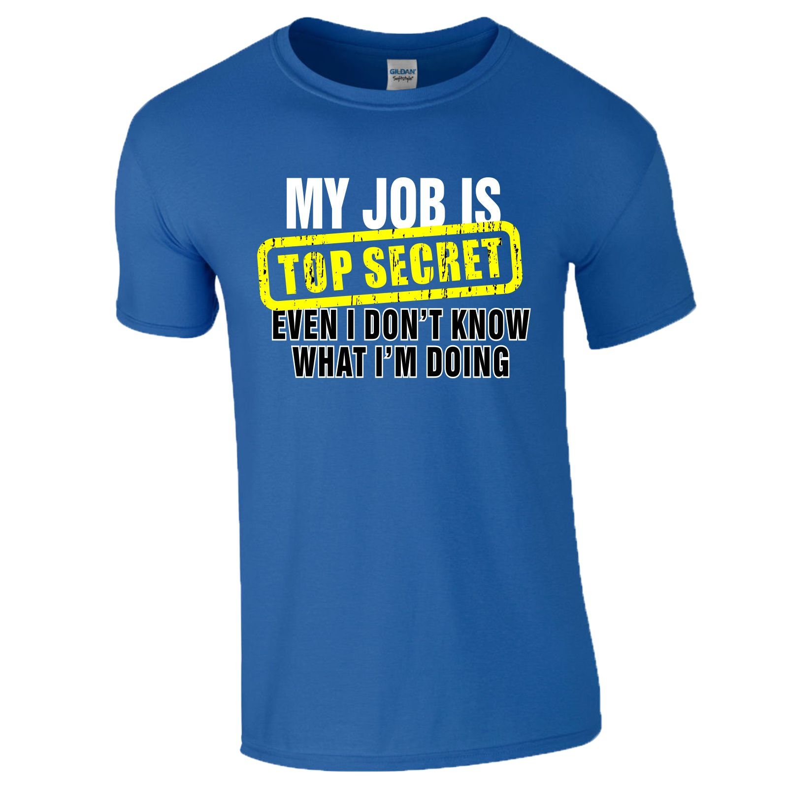 Top Secret Job T Shirt Work Army My Job Is Top Secret Slogan Etsy