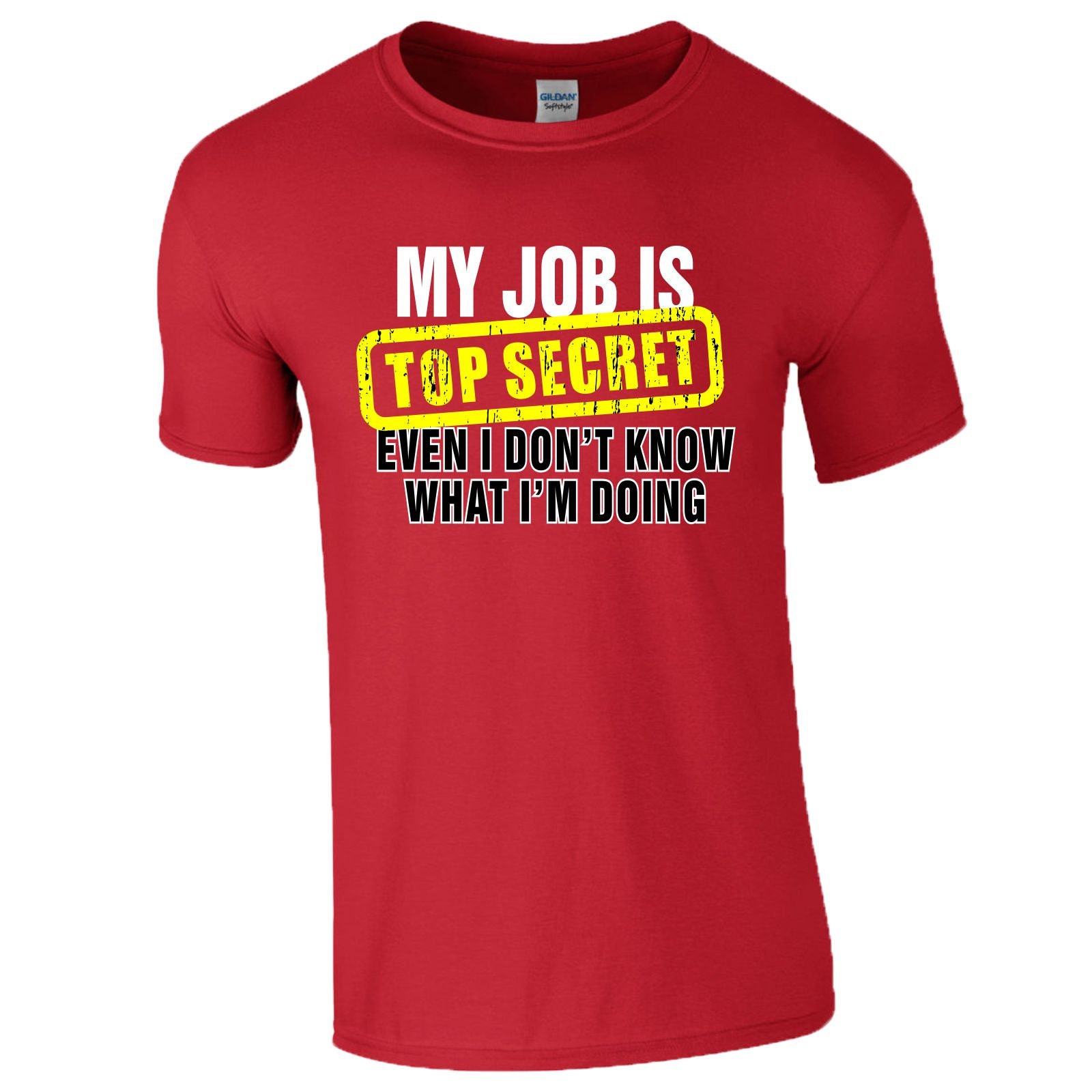 Top Secret Job T Shirt Work Army My Job Is Top Secret Slogan Etsy
