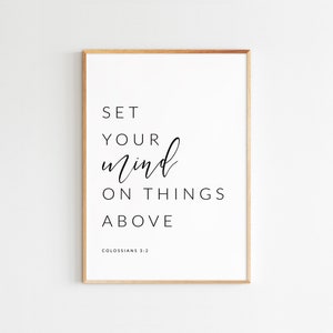 COLOSSIANS 3:2 Set Your Mind On Things Above Bible Verse Printable Wall Art Scripture Print Christian Decor