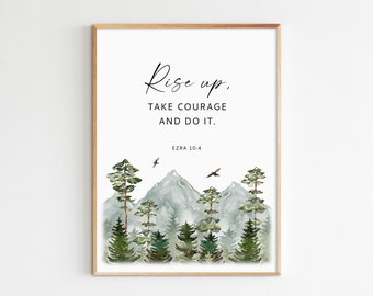 Rise up, take courage & do it, Ezra 10:4, Bible Verse Wall Art, Scripture Printable Bible Nursery Art, Maximum Size 18x24
