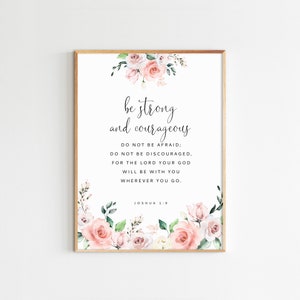 Joshua 1:9 Be Strong and Courageous Bible Verse Wall Art Christian Decor Watercolor Painting Floral