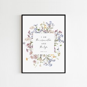 John 11:25 Floral Watercolor Bible Verse Art Print (Digital Download) image 2