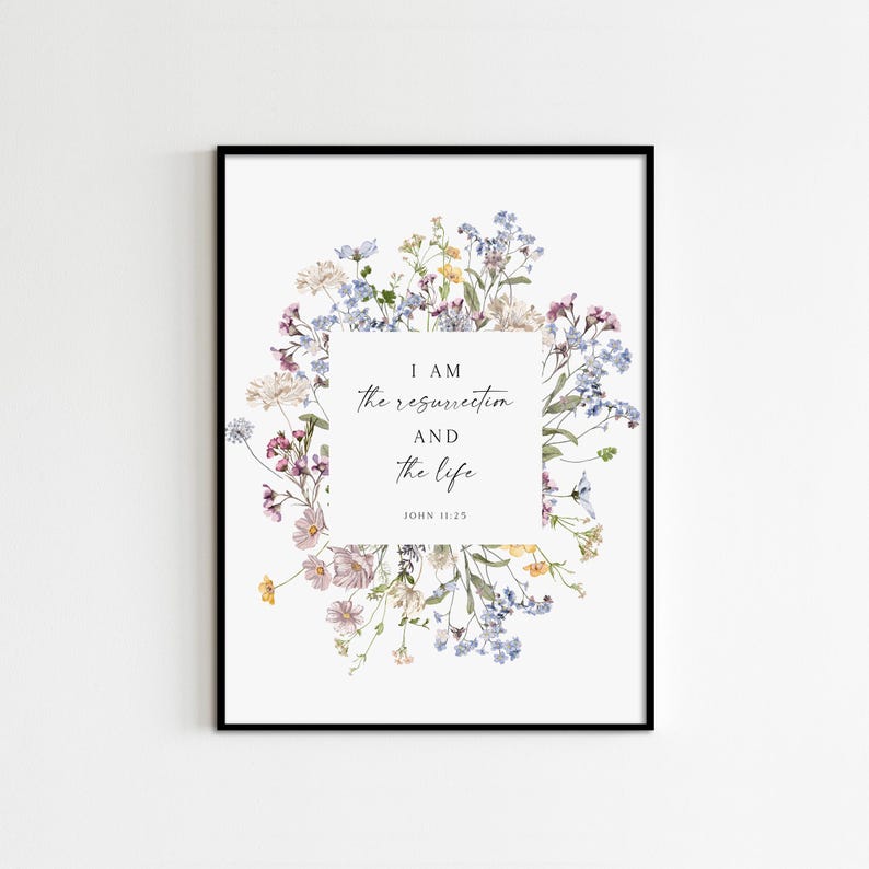 John 11:25 Floral Watercolor Bible Verse Art Print (Digital Download) image 2