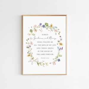 Surely Goodness And Mercy Shall Follow Me, Psalm 23:6, Bible Verse Wall Art, Printable Scripture, Wildflower Print