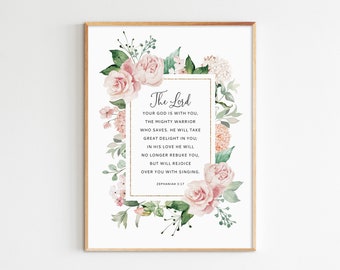 Zephaniah 3:17, Bible Wall Art Printable watercolor Scripture Christian Gift Floral Downloadable Prints