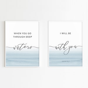 Isaiah 43:2 Bible Verse Wall art Christian Printable Scripture Deep Waters Set of 2 Prints