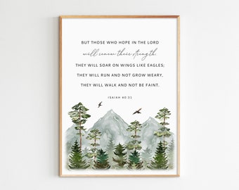 May include: A watercolor painting of a mountain landscape with trees and birds flying overhead. The text "BUT THOSE WHO HOPE IN THE LORD will renew their strength. THEY WILL SOAR ON WINGS LIKE EAGLES; THEY WILL RUN AND NOT GROW WEARY, THEY WILL WALK AND NOT BE FAINT. ISAIAH 40:31" is printed on the image.