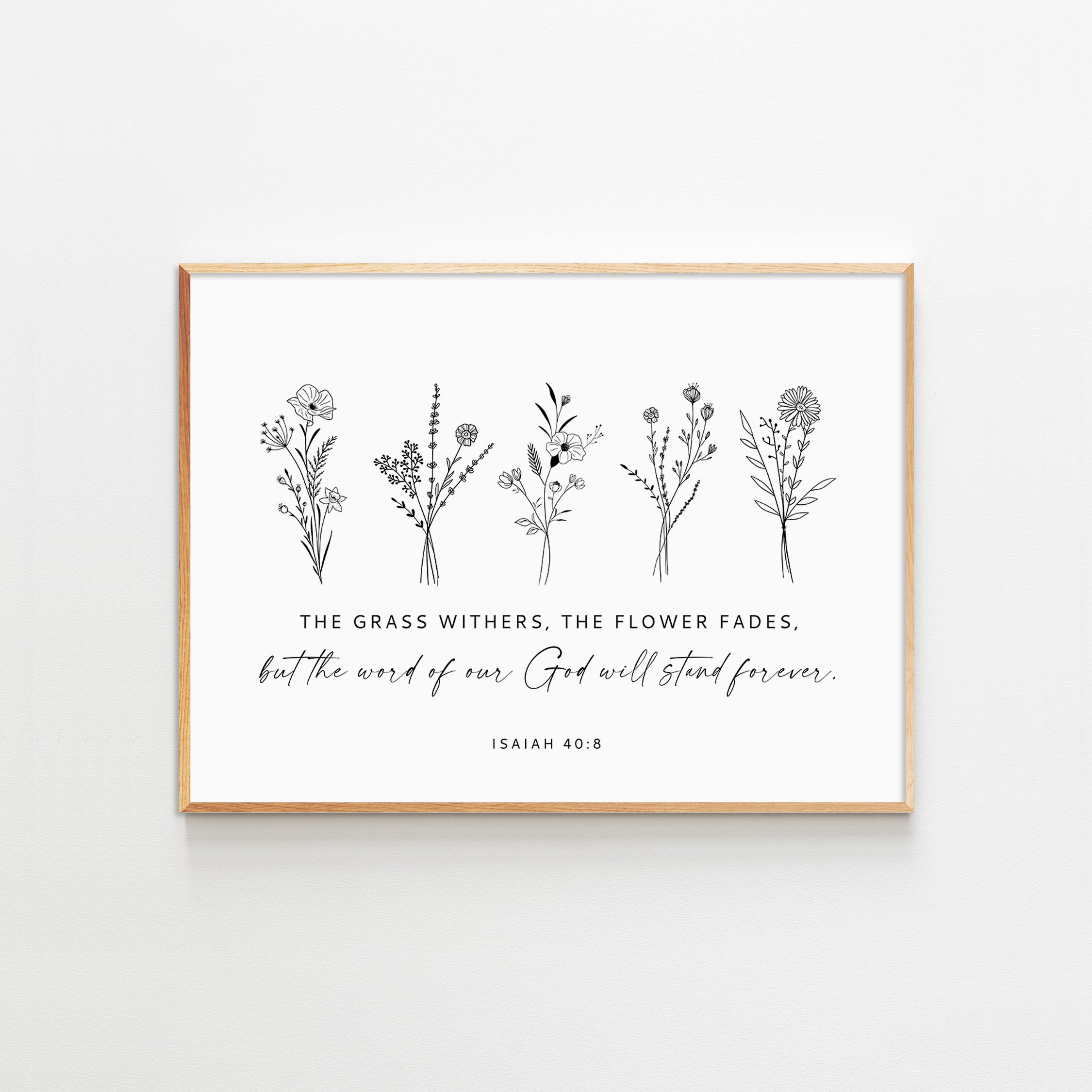 Isaiah 408 the Grass Withers and the Flowers Fade Bible Etsy