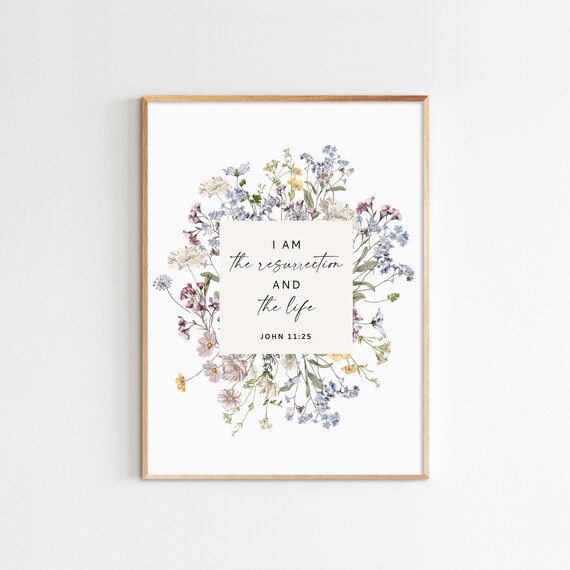 John 11:25 Floral Watercolor Bible Verse Art Print (Digital Download)