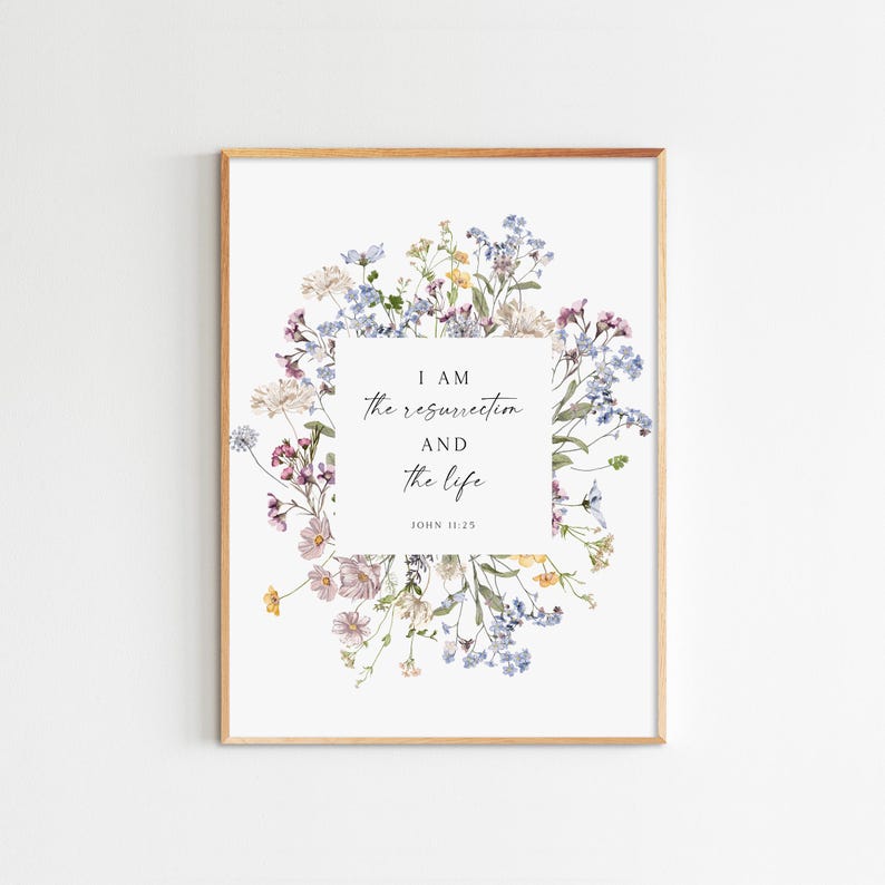 John 11:25 Floral Watercolor Bible Verse Art Print (Digital Download) image 1